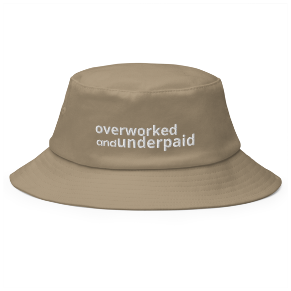 Overworked and Underpaid - Old School Bucket Hat - Image 4